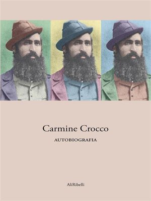 cover image of Carmine Crocco--Autobiografia